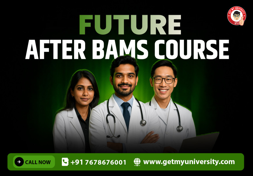 Future After BAMS Course: Career Opportunities and Growth Paths